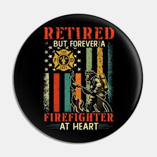 Retired But Forever A Firefighter At Heart Retro Vintage Pin