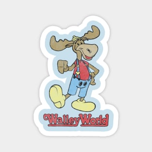 Marty Moose Walley World Magnet