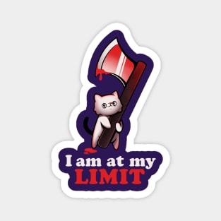 At My Limit - Funny Evil Cat Gift Magnet