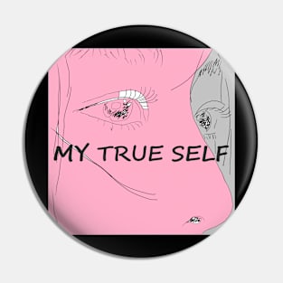 MY TRUE SELF Pin