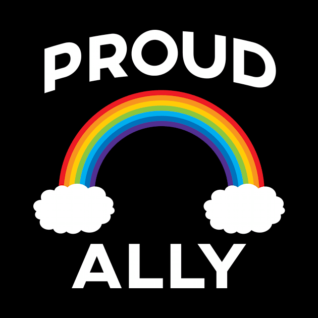 'Proud Ally' LGBT Supporter by ourwackyhome