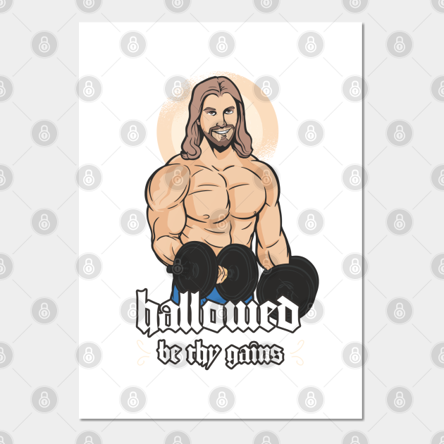 Hallowed Be Thy Gains Weightlifting Cartoon - Gains - Posters and Art Prints | TeePublic Hallowed Be Thy Gains Weightlifting Cartoon - Gains - Posters and Art Prints | TeePublic