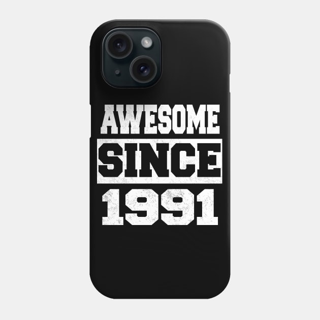 Awesome since 1991 Phone Case by LunaMay
