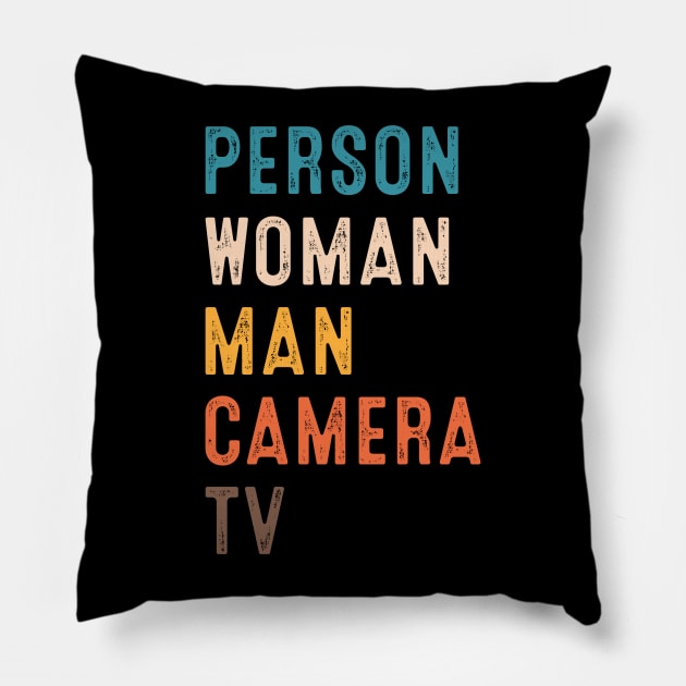 Person Woman Man Camera TV Trump Funny Cognitive Test Pillow by TeeA