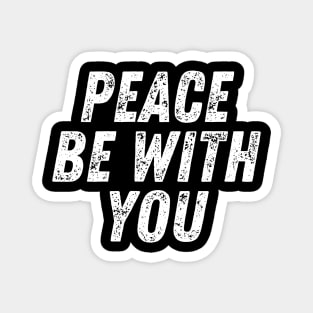 Peace Be With You Christian Quote Magnet