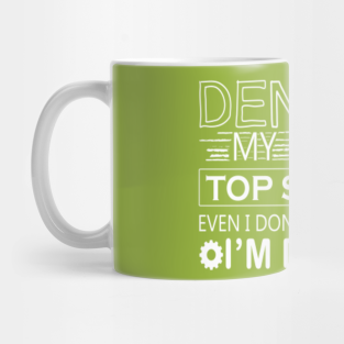 Funny Dentist Quotes Mugs Teepublic