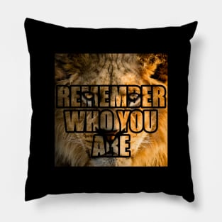 remember who you are lion king movie quote Pillow