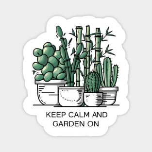 Keep calm and garden on, Gardening lover Magnet