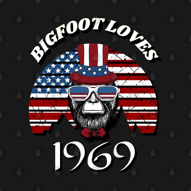 Bigfoot loves America and People born in 1969 by Scovel Design Shop