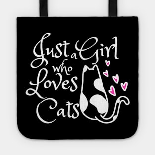 Just  girl who loves cats Tote