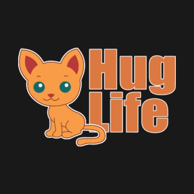 Hug Life Kitty Cat Catholic T Shirt Teepublic