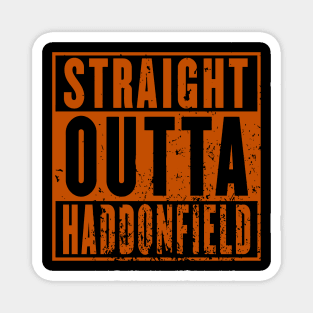 Straight Outta Haddonfield Magnet