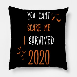 Cant scare me Halloween 2020 costume party Gift Pillow
