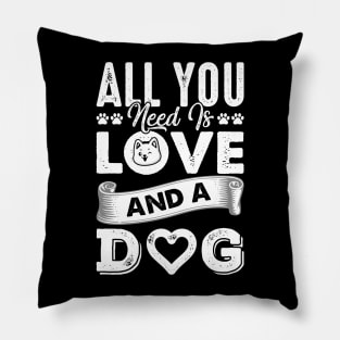 All You Need Is Love And A Dog Pillow