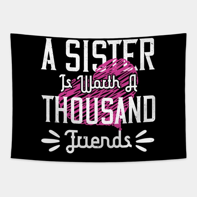 A sister is worth a thousand friends Tapestry by bakmed