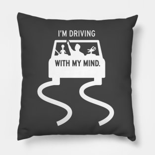 Driving With My Mind Pillow