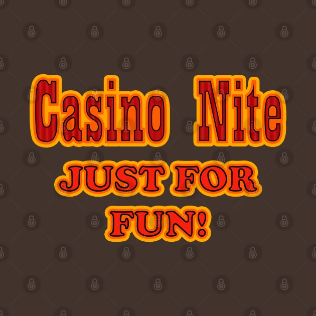 Casino Nite - Just For Fun! by rexthinks