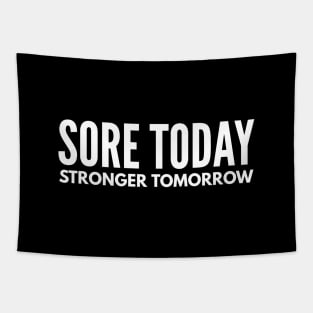 Sore Today Stronger Tomorrow - Motivational Words Tapestry