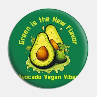 Green is the New Flavor: Avocado Vegan Vibes Pin