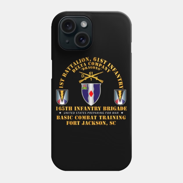 D Co 1st Bn 61st Infantry (BCT) - 165th Inf Bde Ft Jackson SC Phone Case by twix123844