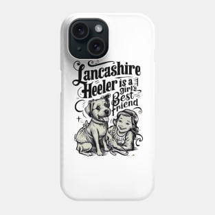 Lancashire Heeler is a girl's best friend Phone Case