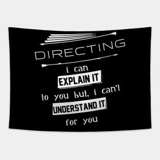 Directing I Can Explain It To You But I Can Not Understand It For You Typography White Design Tapestry