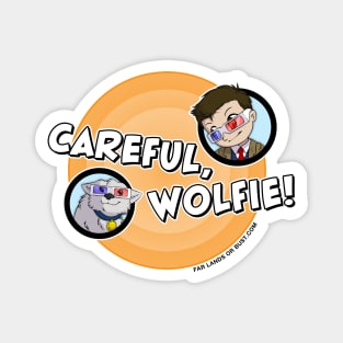 Careful, Wolfie! (Bullseye) Magnet