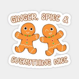 Ginger, Spice, and Everything Nice With Gingerbread Man Magnet