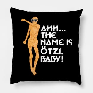 Ahh...The Name is Otzi Baby Pillow