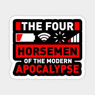 The Four Horsemen Of The Modern Apocalypse Magnet