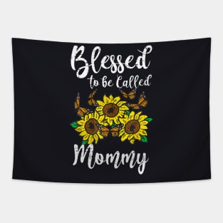 Blessed To Be Called Mommy Sunflower Cute Mothers Day Mom Tapestry