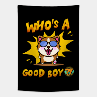 Who's a Good Boy Tapestry