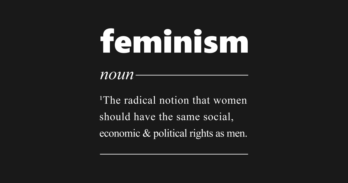 Feminism Definition Feminist Movement Equality Feminism