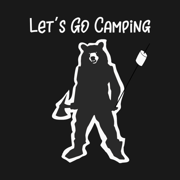 Let's Go Camping Lets Go Camping TShirt TeePublic