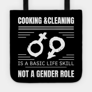 cooking & cleaning is not basic life skill not a gender rolle Tote