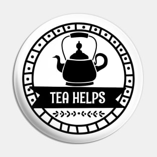 Tea Helps - Retro Vintage Pin