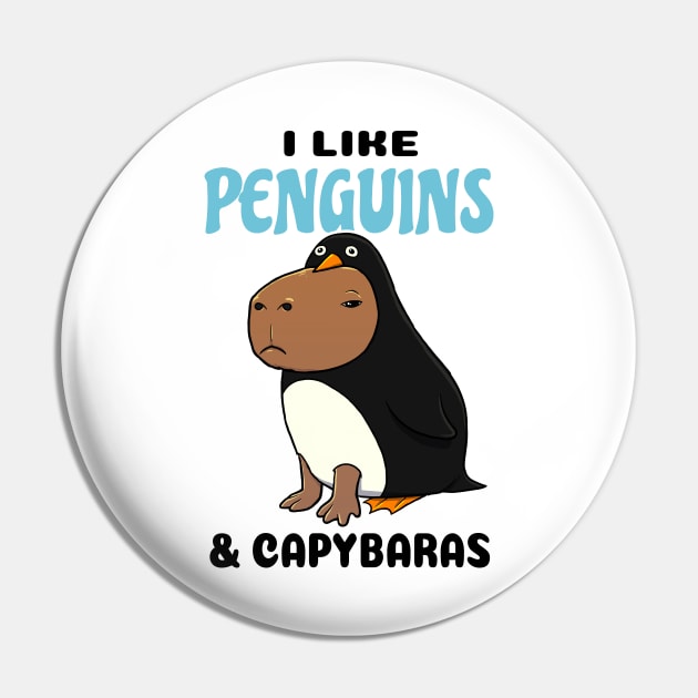 I Like Penguins and Capybaras Pin by capydays