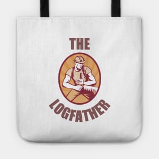 The Logfather - Logger Tote