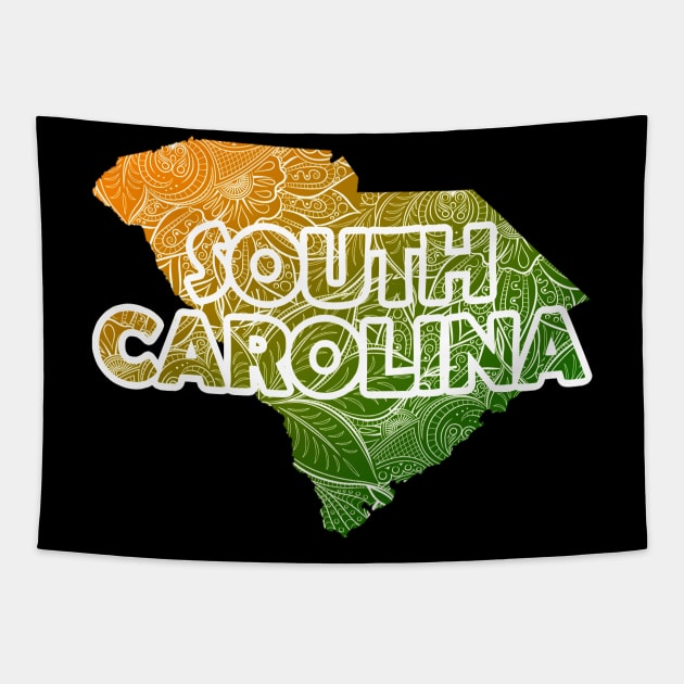 Colorful mandala art map of South Carolina with text in green and orange Tapestry by Happy Citizen