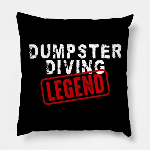 Dumpster Diving Legend Pillow by GreenCraft