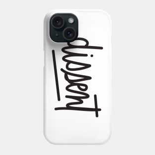 dissent Phone Case