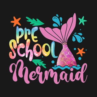 Preschool Mermaid Tie Dye Funny Back To School Teacher Girls T-Shirt