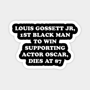 Louis Gossett Jr, 1st Black Man to Win Supporting Actor Oscar, Dies at 87 Magnet