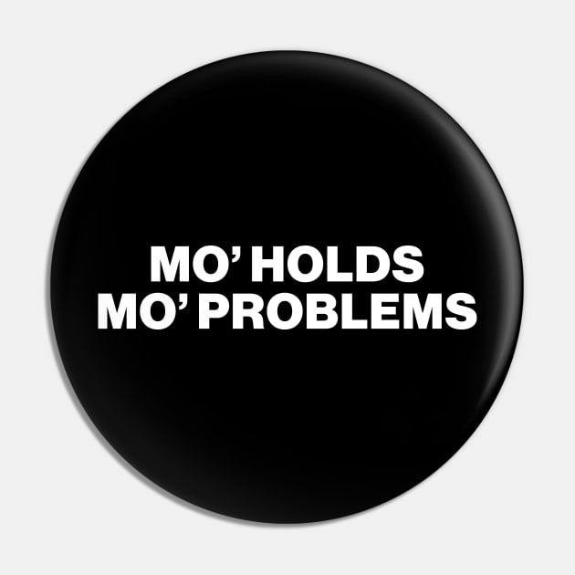 More holds, more problems - Bouldering Funny Quote Pin by CottonGarb