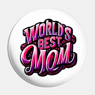 World's Best Mom Pin