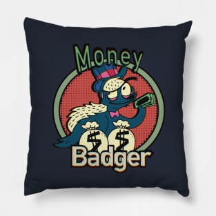 Money badger Pillow