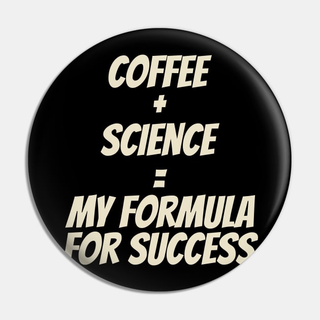 Coffee Then Science Pin by BukovskyART