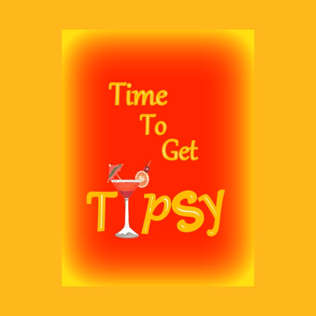 Time To Get Tipsy by SartorisArt1