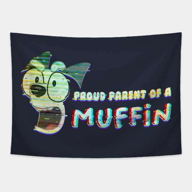 Proud Parent of a Muffin Tapestry by Luba