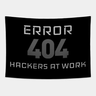 Error 404 - Hackers at work Tapestry